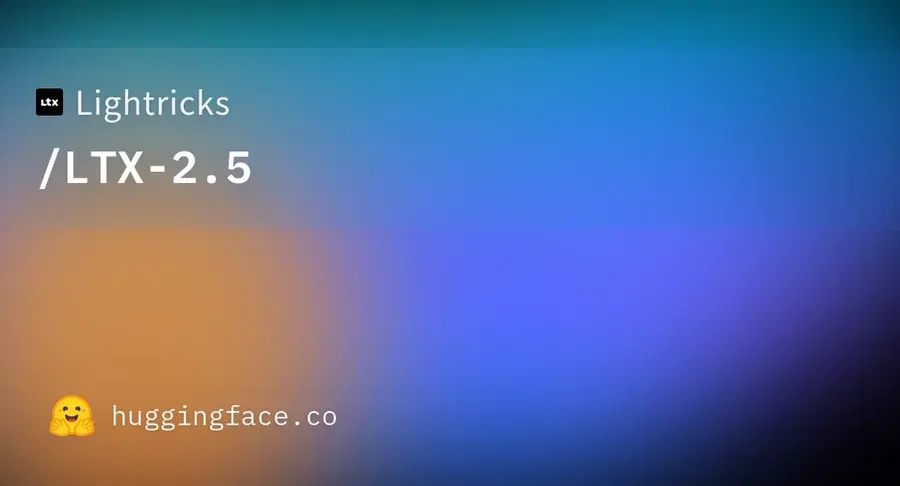 Official Hugging Face social thumbnail for Lightricks/LTX-2.5.